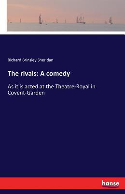 预订the rivals: a comedy: as it is acted at the thea