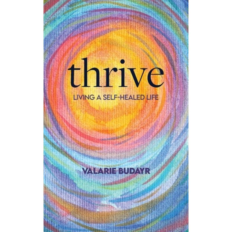 thrive,flourish 预订 thrive living a self-healed life