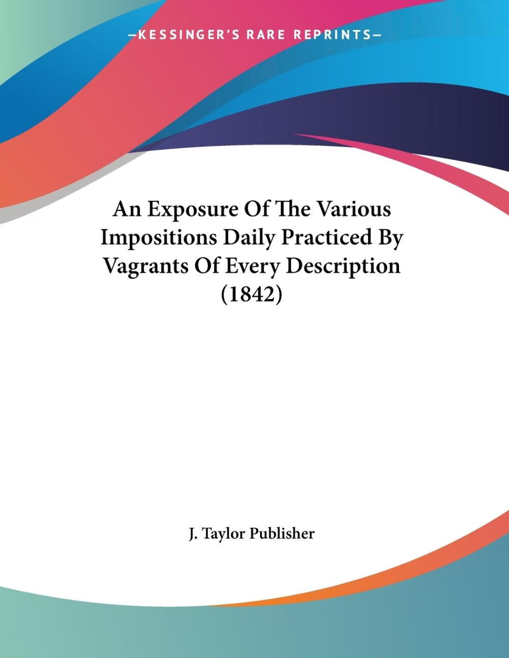 按需印刷 an exposure of the various impositions daily practiced