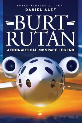 预订burt rutan: aeronautical and space legend