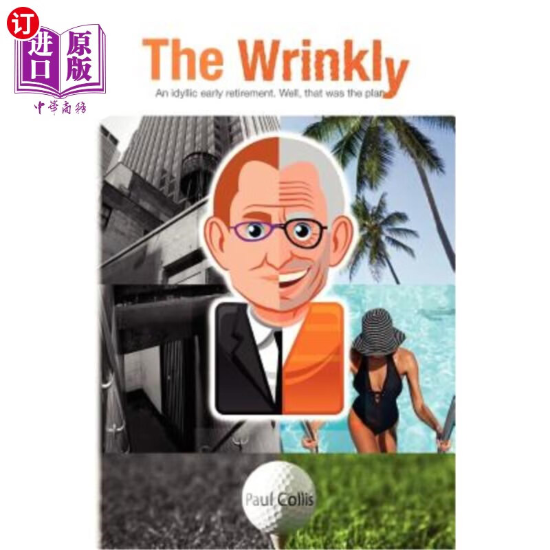 海外直订the wrinkly: an idyllic early retirement.