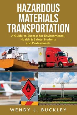 预订 Hazardous Materials Transportation: A Guide to Success for Environmental, Health, & Safety