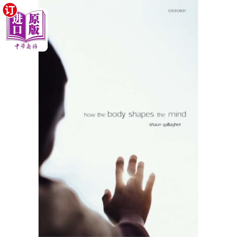 海外直订How the Body Shapes the Mind 身体如何塑造心灵