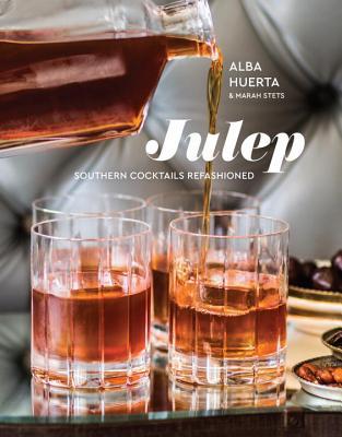 预订julep: southern cocktails refashioned [a recipe
