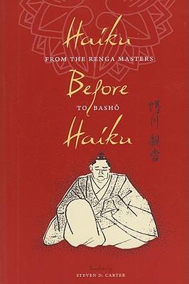 预订haiku before haiku: from the renga masters to basho
