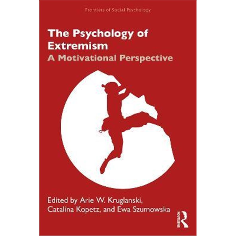 预订the psychology of extremism:a motivational perspective
