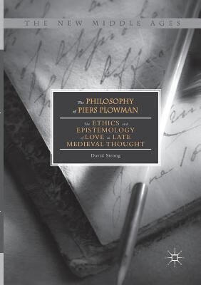 预订the philosophy of piers plowman: the ethics and