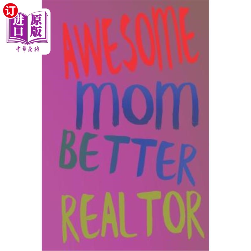 【中商海外直订】awesome mom better realtor