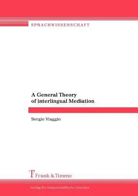 预订 a general theory of interlingual mediation