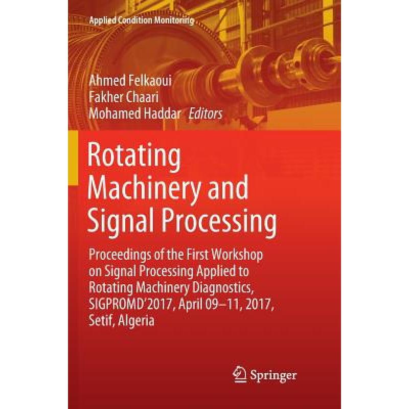 预订 Rotating Machinery and Signal Processing : Proceedings of the First Workshop on Signal Process...