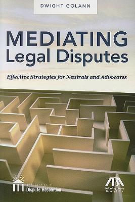 预订 mediating legal disputes: effective strategies