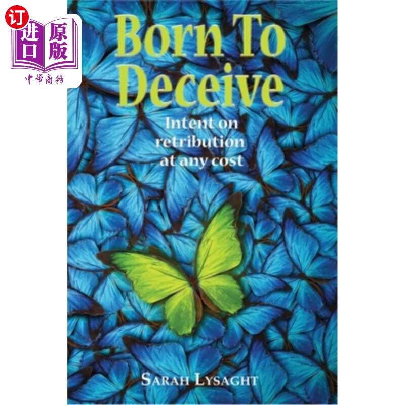 海外直订born to deceive: intent on retribution at any cost