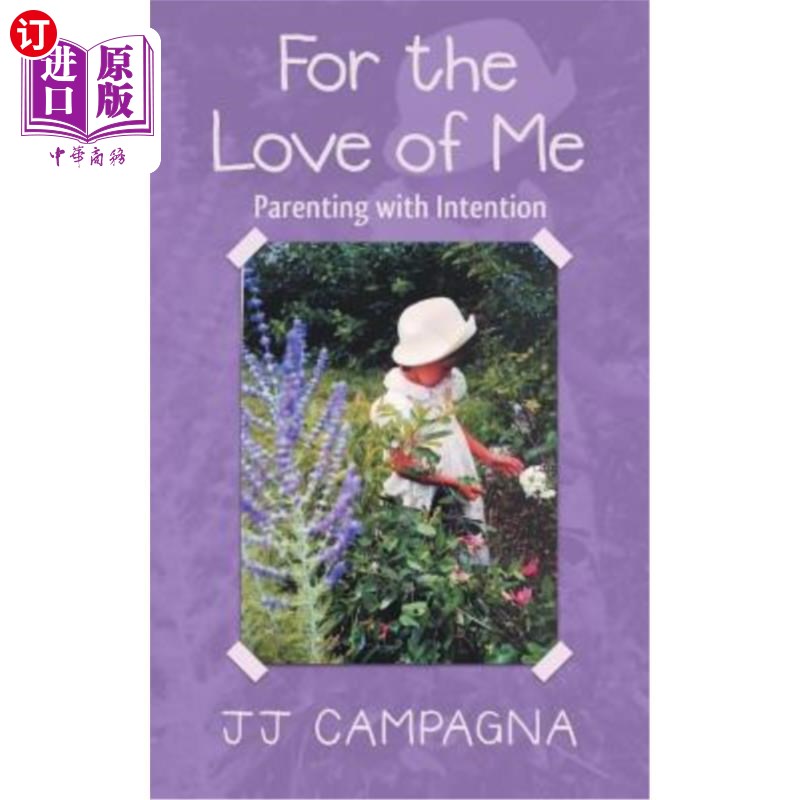 海外直订for the love of me: parenting with intention 为了我的爱