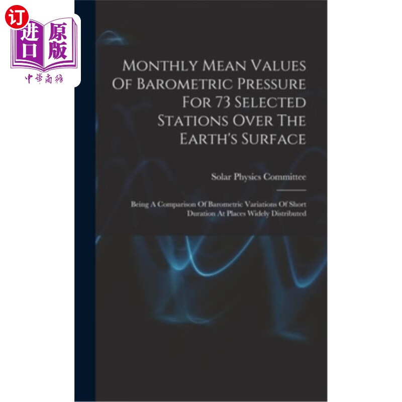 海外直订monthly mean values of barometric pressure for 73