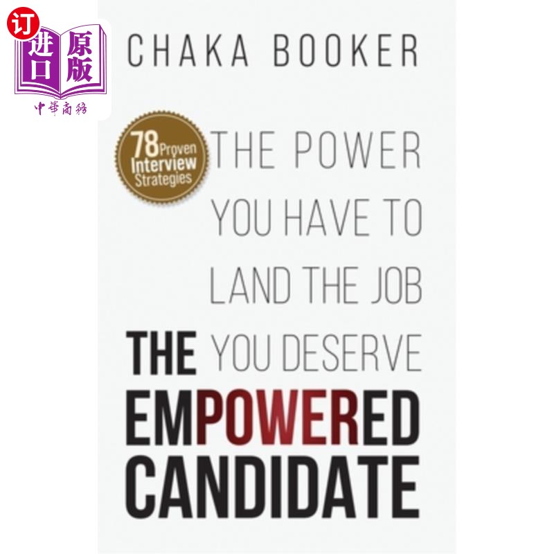 海外直订the empowered candidate: the power you have to land the