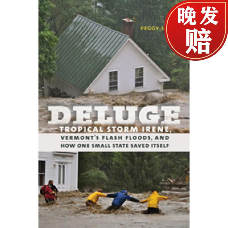 预订 deluge: tropical storm irene, vermonts flash floods, and