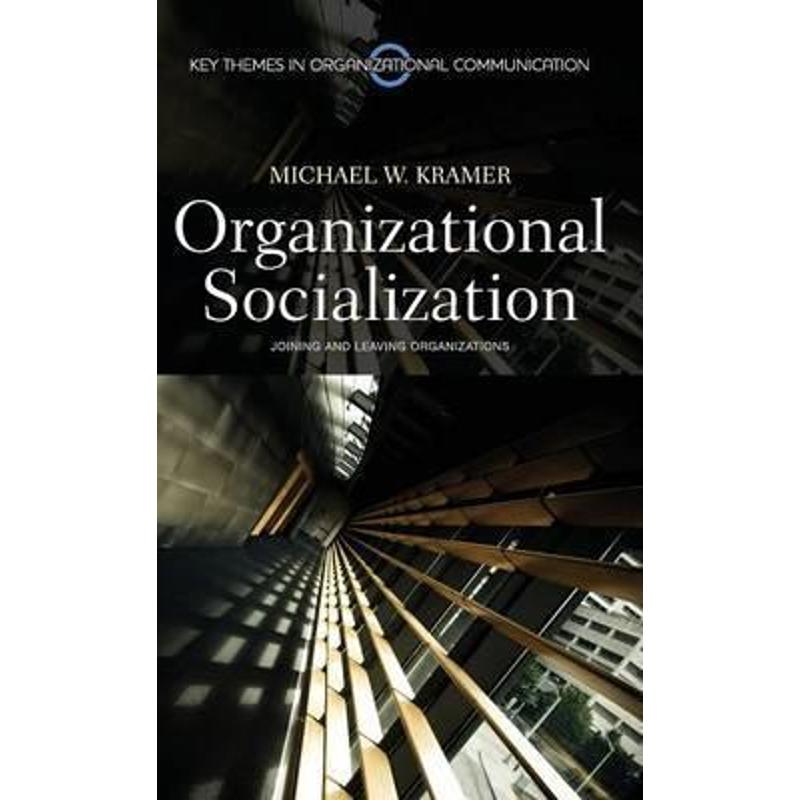 预订organizational socialization:joining and leaving