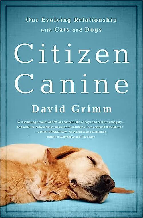 预订 citizen canine: our evolving relationship with cats and