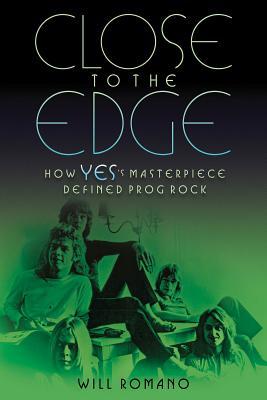 预订close to the edge: how yess masterpiece defined