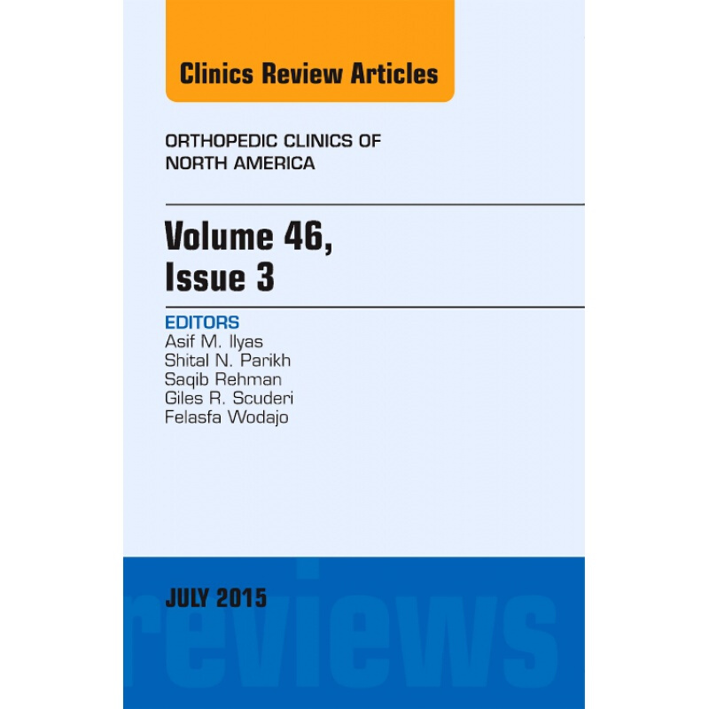 预定volume 46, issue 3, an issue of orthopedic clinics (volume