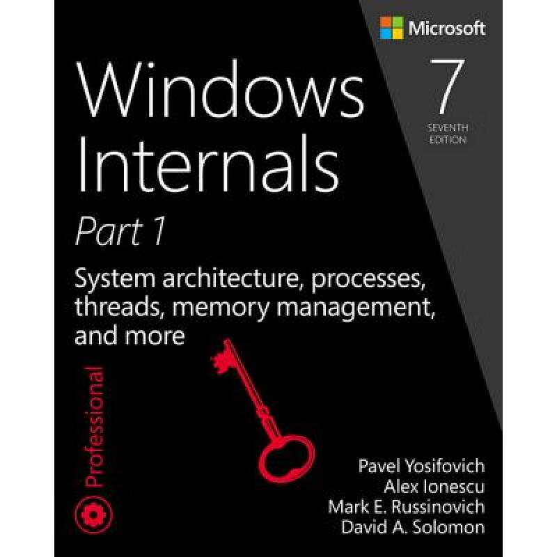 预订 Windows Internals: System Architecture, Processes, Threads, Memory Management, and More, Part 1