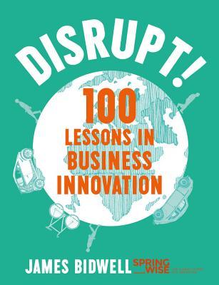 【2-4周达】disrupt!: 100 lessons in business innovation