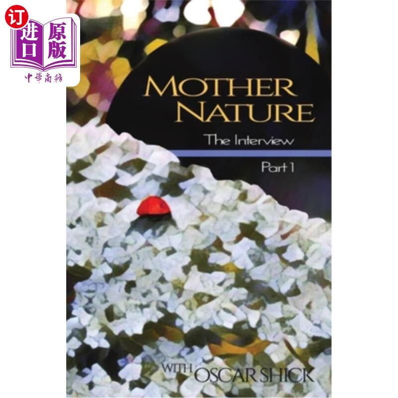 海外直订mother nature, the interview - part i 自然母亲,采访-第一