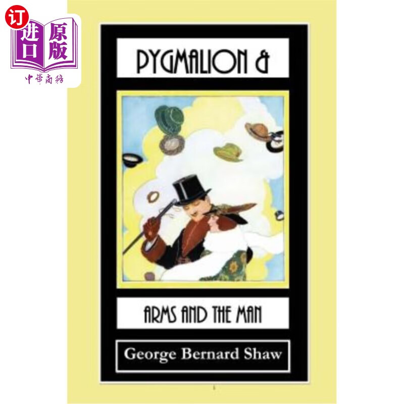 海外直订pygmalion & arms and the man: special edition: 2 plays