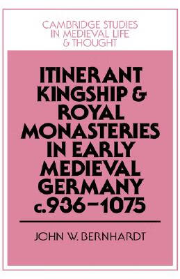 预订 itinerant kingship and royal monasteries in early medieval