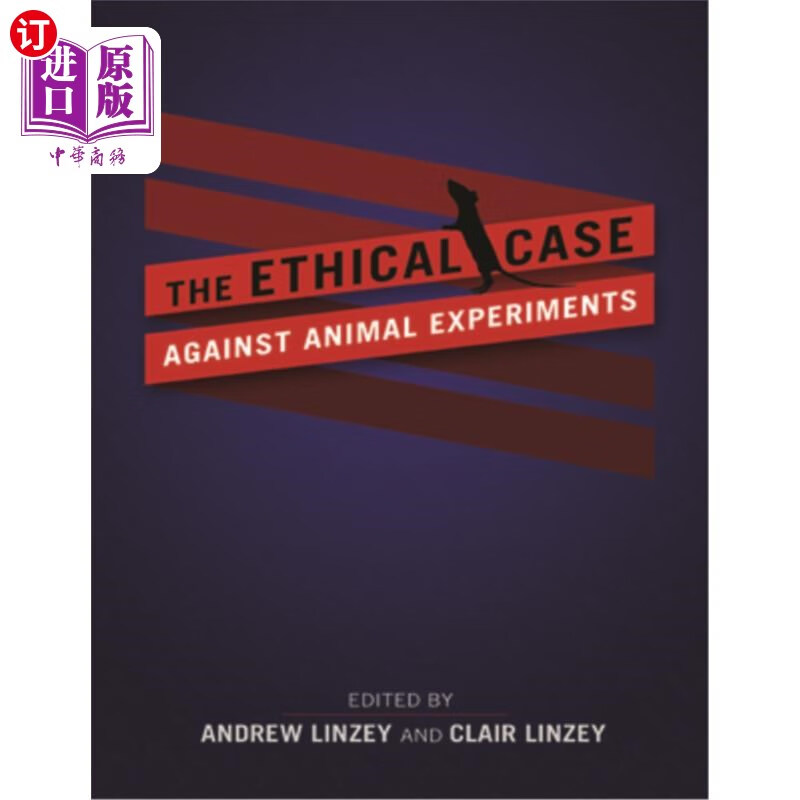 海外直订the ethical case against animal experiments 反对动物实验