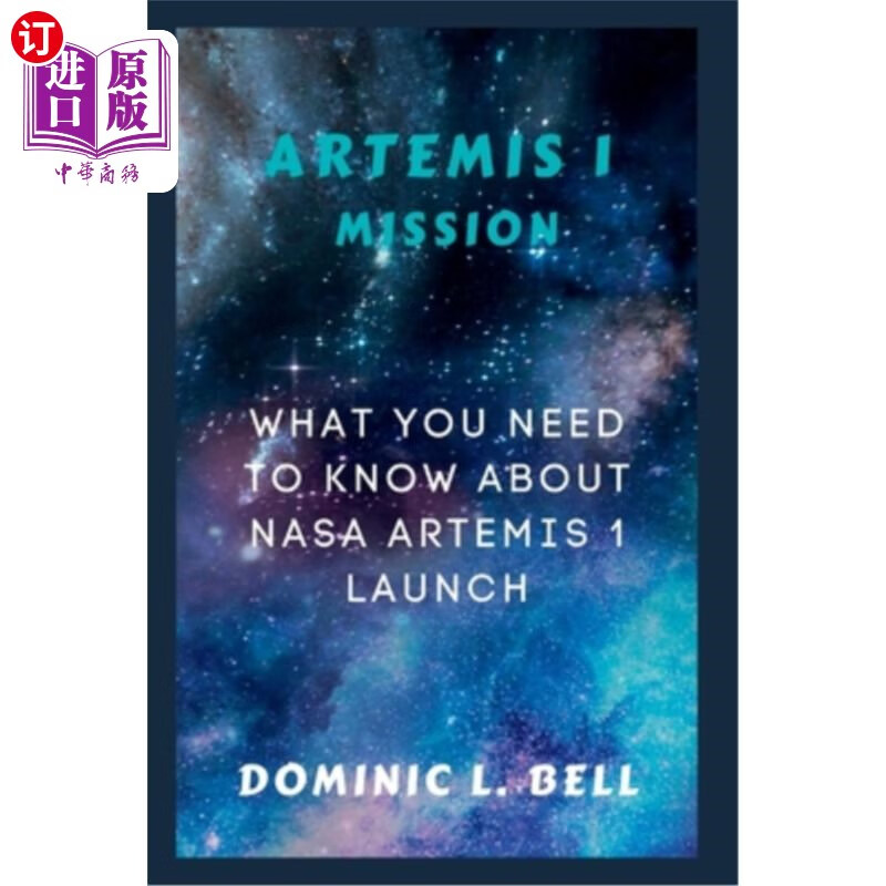 海外直订artemis i mission: what you need to know about nasa