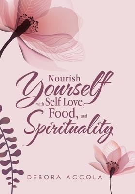预订nourish yourself with self love, food, and spiri