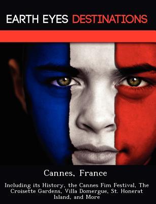 预订cannes, france: including its history, the canne
