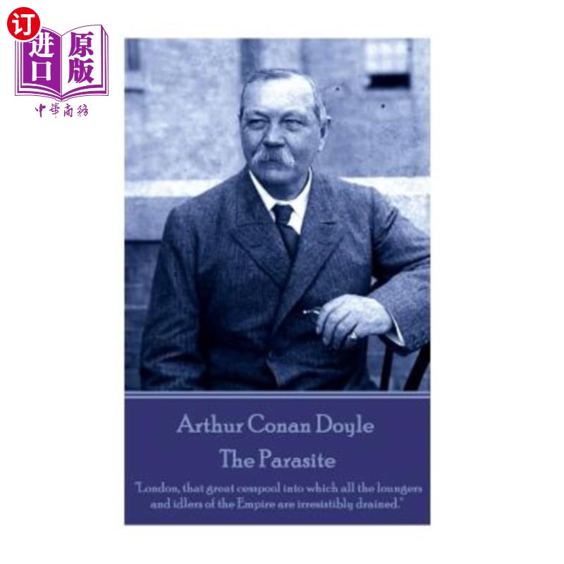 海外直订arthur conan doyle - the parasite: "london, that great