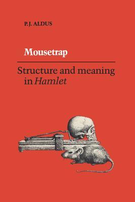 预订mousetrap: structure and meaning in hamlet