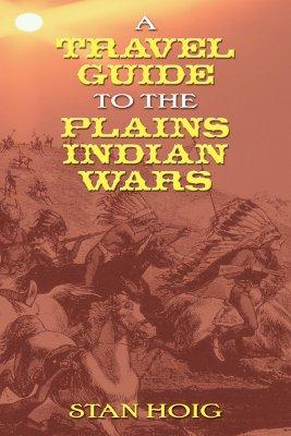 预订a travel guide to the plains indian wars