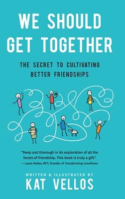 预订we should get together: the secret to cultivating better