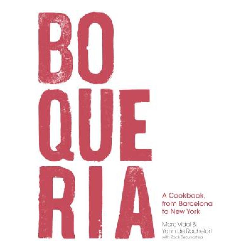 预订 Boqueria: A Cookbook, from Barcelona to New ...