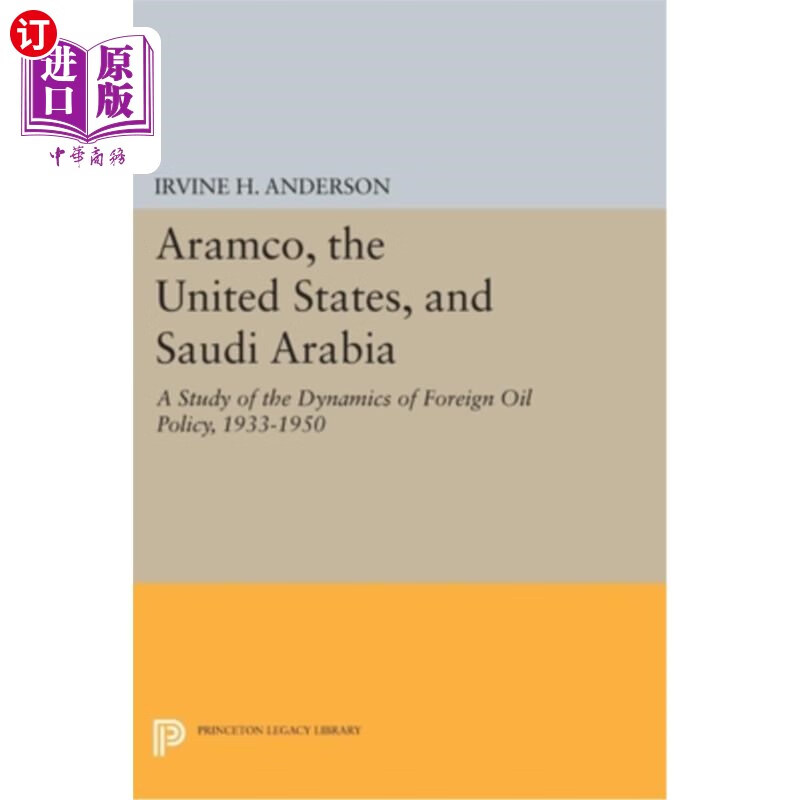 海外直订aramco, the united states, and saudi arabia: a study of