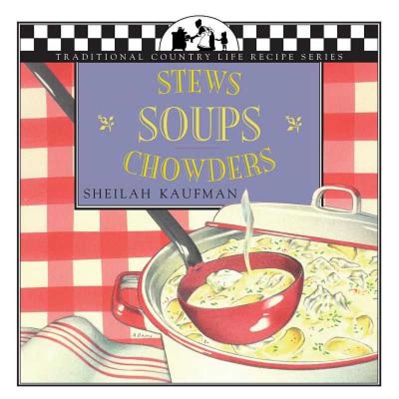 预订 Soups, Stews and Chowders