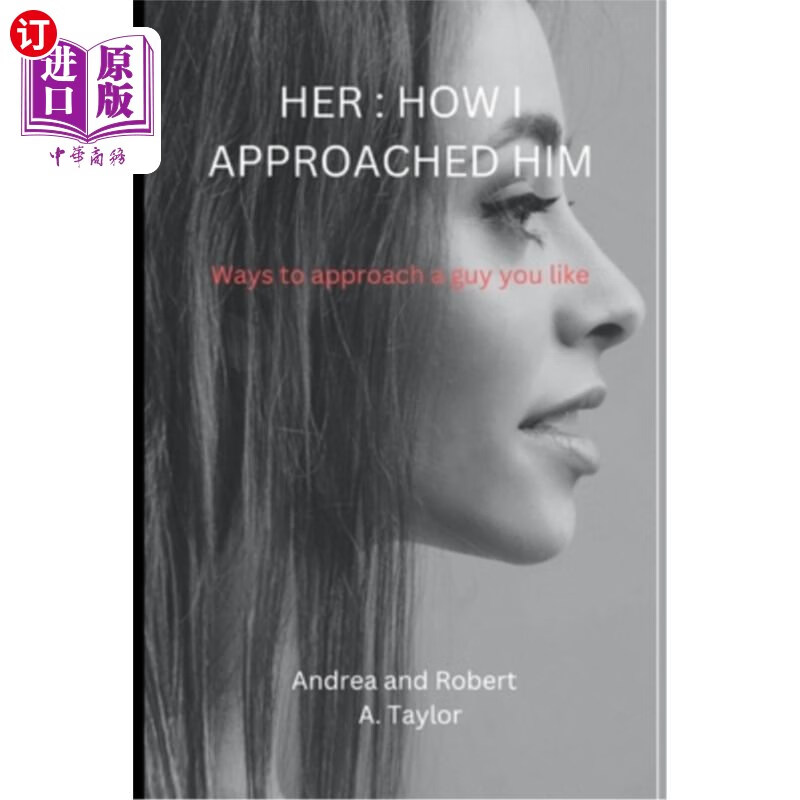 海外直订her: how i approached him: ways to approach a guy you