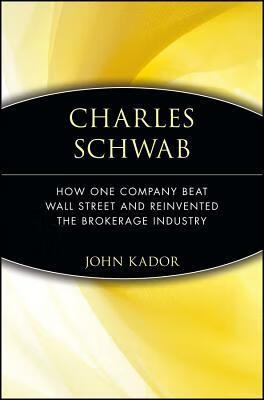 【2-4周达】charles schwab: how one company beat wall street and