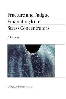 预订 fracture and fatigue emanating from stress concentrators