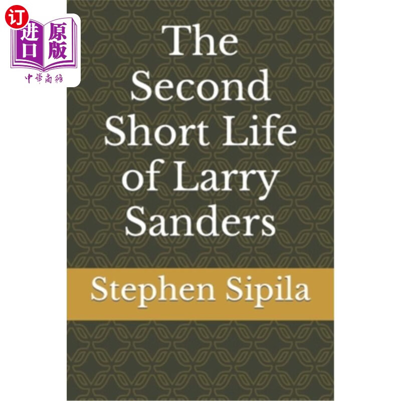 海外直订the second short life of larry sanders 拉里·桑德斯的第