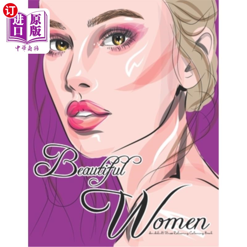 海外直订beautiful women: an adult stress relieving coloring book