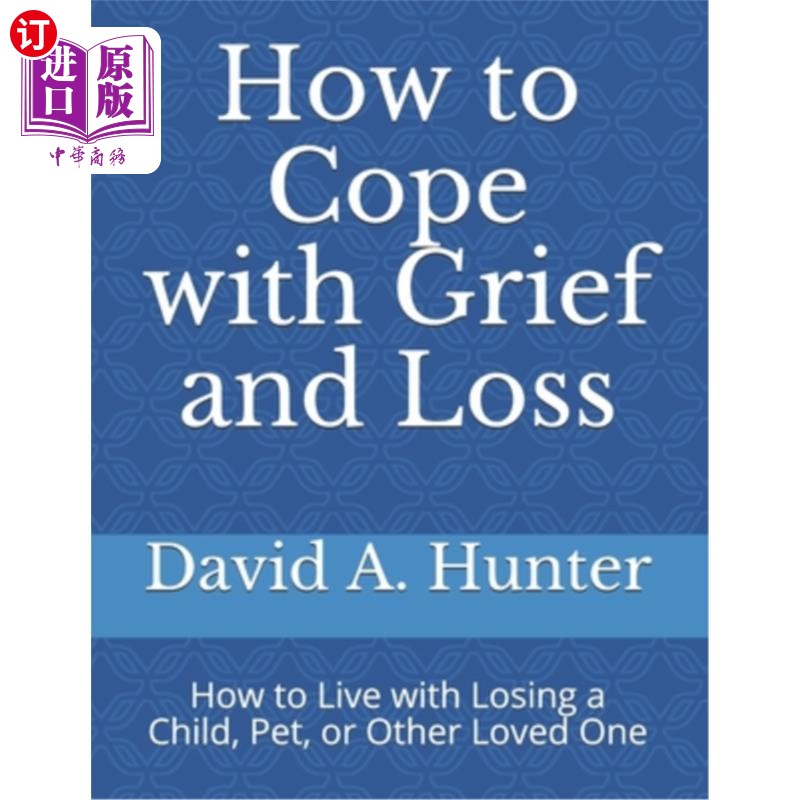 海外直订how to cope with grief and loss: how to live with losing
