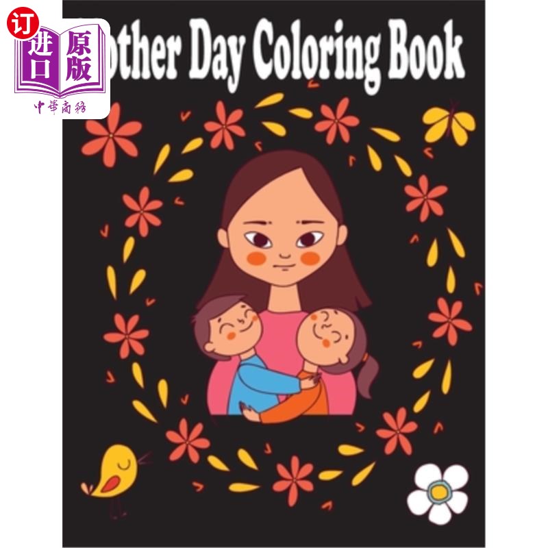 海外直订mother day coloring book: happy mother day coloring book