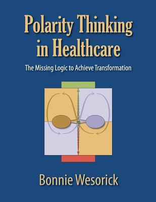 预订polarity thinking in healthcare: the missing log