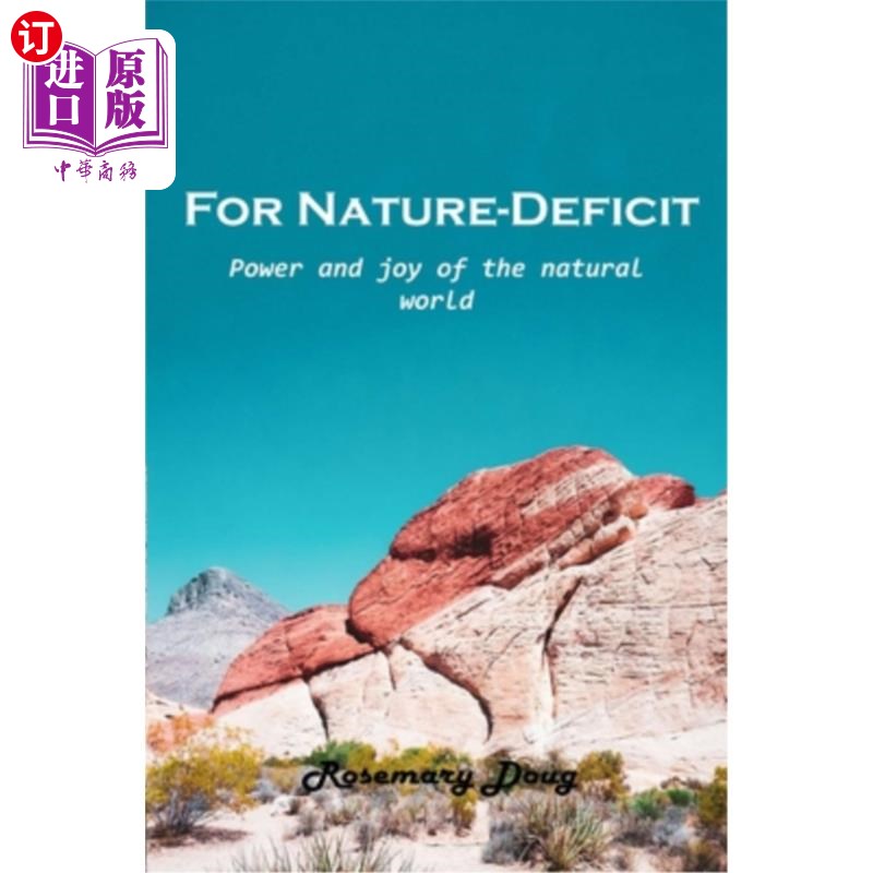 海外直订for nature-deficit: power and joy of the natural world