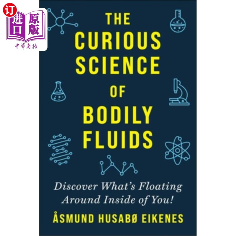 海外直订curious science of bodily fluids: discover whats